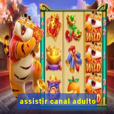 assistir canal adulto